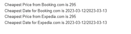 Script output listing the cheapest price and date from Booking.com and Expedia.com, both 295 for 12-13 March 2023
