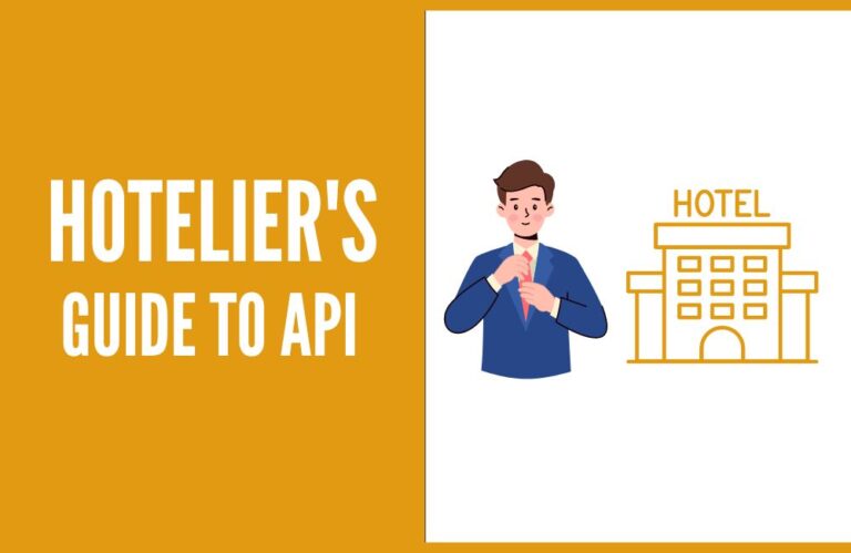 Hotelier’s Guide To API: Everything You Need to Know