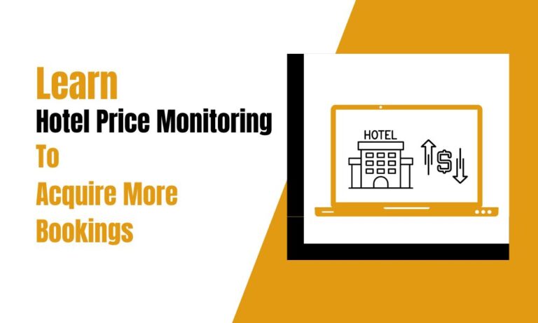 Hotel Pricing Monitoring: Definition, Importance & How to Do