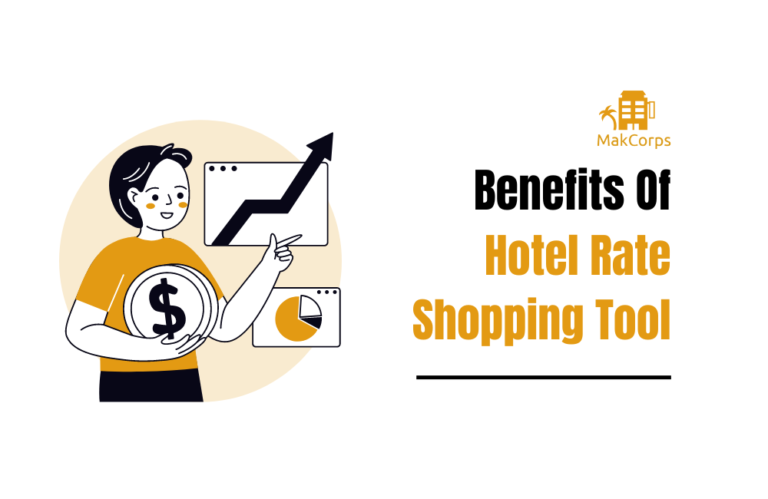 Benefits Of Hotel Rate Shopping Tool For Hotels & OTAs