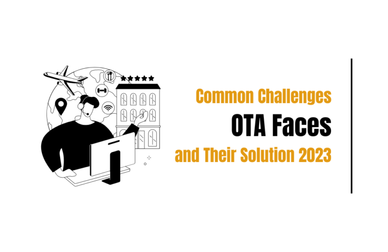 Common Challenges OTA Faces &  Their Solutions 2023
