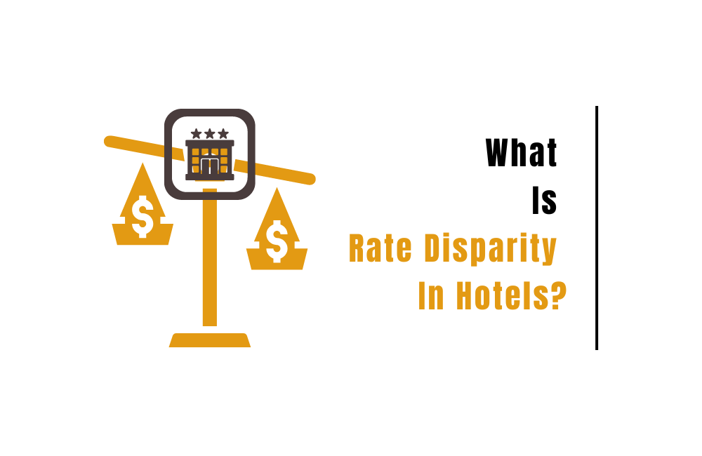 What Is Rate Disparity In Hotels