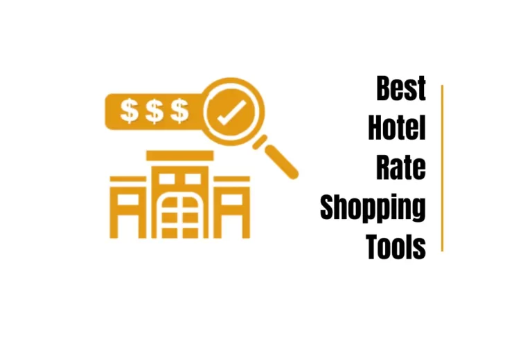 12 Best Hotel Rate Shopping Tools 2024