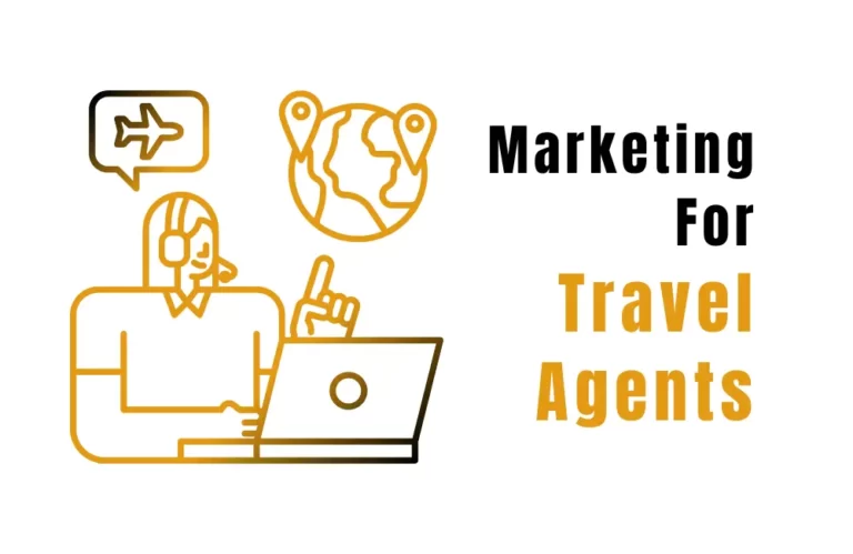 Marketing for Travel Agencies: A Guide To Thrive In Competitive Market